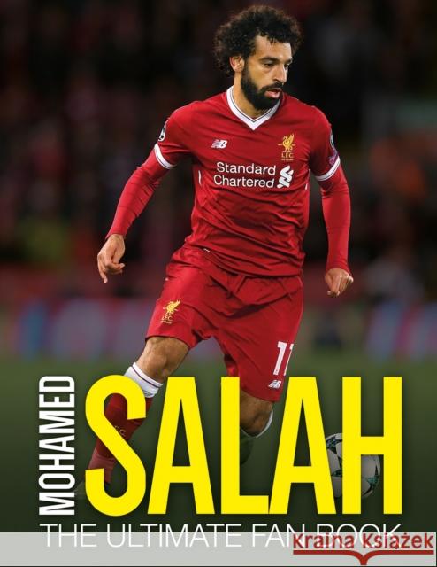 Mohamed Salah: The Ultimate Fan Book Adrian Besley 9781787392106 Welbeck Publishing Group - książka