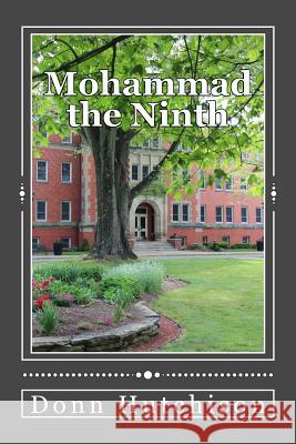 Mohammad the Ninth Donn Hutchison 9780997099058 Yabadonn Press - książka