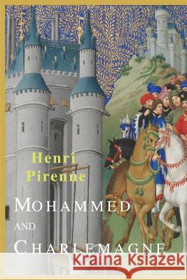 Mohammed and Charlemagne Henri Pirenne 9781684221042 Martino Fine Books - książka