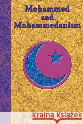 Mohammed and Mohammedanism R. Bosworth Smith Paul Tice 9781585090853 Book Tree - książka