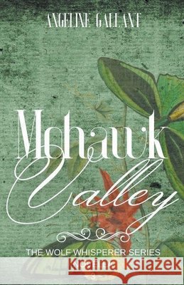 Mohawk Valley Angeline Gallant   9798201749651 Angeline Gallant - książka
