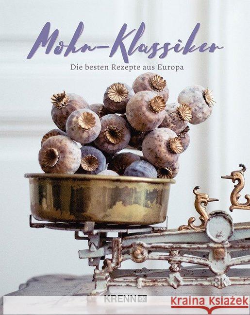 Mohn-Klassiker : Die besten Mohnrezepte aus Europa Krenn, Inge 9783990052655 Krenn - książka