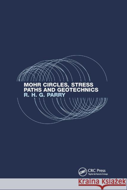 Mohr Circles, Stress Paths and Geotechnics Richard H. G. Parry 9780367871253 CRC Press - książka