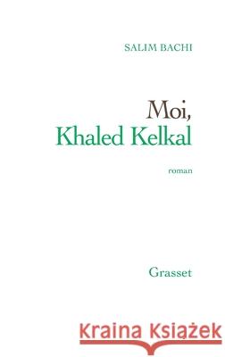 Moi Khaled Kelkal Bachi-S 9782246766612 Grasset - książka