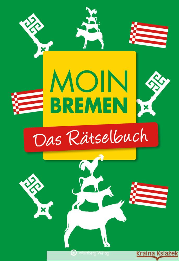 Moin Bremen - Das Rätselbuch Berke, Wolfgang, Herrmann, Ursula 9783831333400 Wartberg - książka