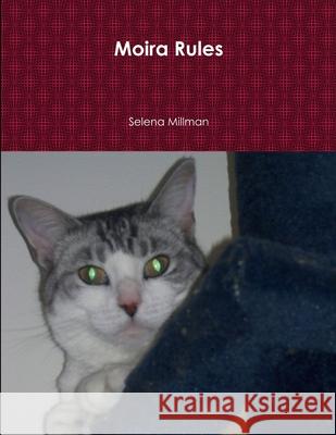 Moira Rules Selena Millman 9780359749706 Lulu.com - książka