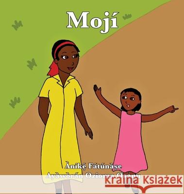 Mojí Fatunase, Anike 9781948960366 Onwuemene Publishing Group, L.L.C. - książka