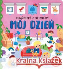 Mój dzień. Książeczka z okienkami Agnieszka Bator 9788382139327 Aksjomat - książka