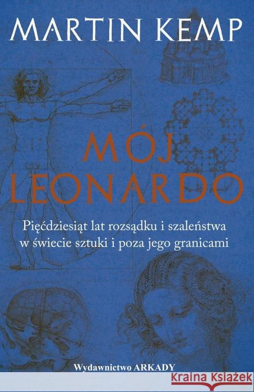 Mój Leonardo da Vinci Kemp Martin 9788321351131 Arkady - książka