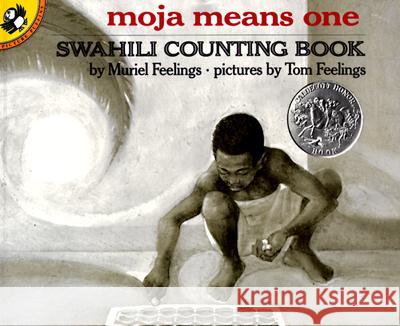 Moja Means One: Swahili Counting Book Muriel L. Feelings Tom Feelings 9780140546620 Puffin Books - książka