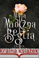 Moja mroczna bestia Olivia Wildenstein 9788383626130 NoweStrony - książka