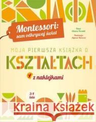 Moja pierwsza książka o kształtach Chiara Piroddi 9788327468949 Olesiejuk Sp. z o.o. - książka