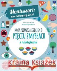 Moja pierwsza książka o pięciu zmysłach Chiara Piroddi 9788383508382 Olesiejuk Sp. z o.o. - książka