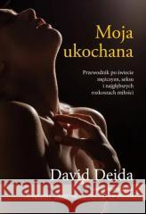 Moja Ukochana David Deida 9788395615801 Biała Łódka - książka
