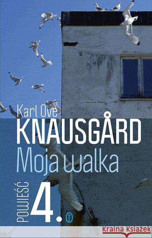 Moja walka T.4 Knausgård Karl Ove 9788308061695 Literackie - książka