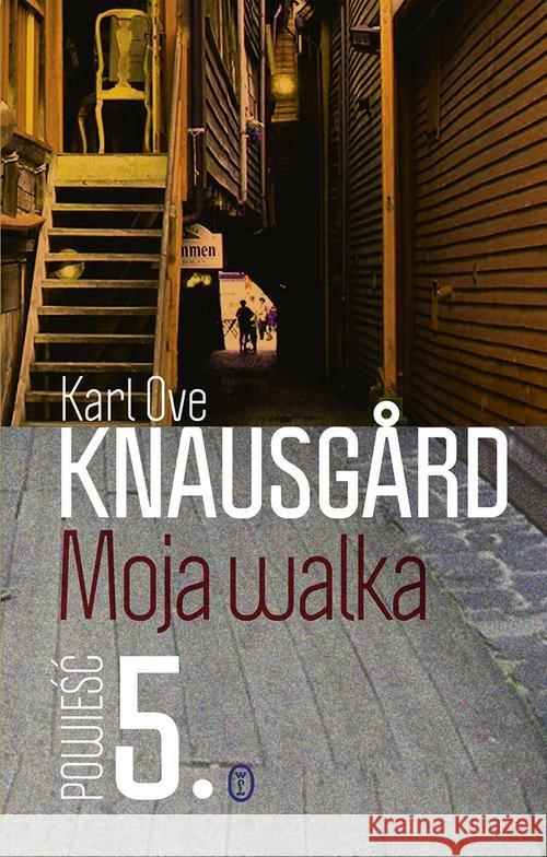 Moja walka. T.5 Knausgård Karl Ove 9788308062364 Literackie - książka