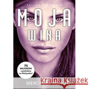 Moja wina. Trylogia Winnych Mercedes Ron, Kinga Pawlak, Gaia Jasieńska 9788367217088 Harde - książka