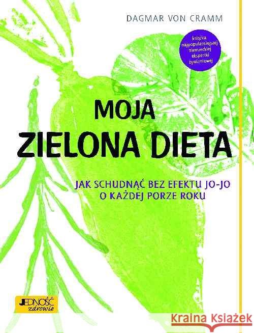 Moja zielona dieta Cramm Dagmar 9788379711666 Jedność - książka