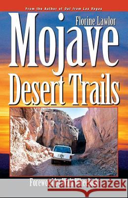 Mojave Desert Trails Florine Lawlor Wynne Benti Leslie Payne 9781893343030 Spotted Dog Press, Inc. - książka