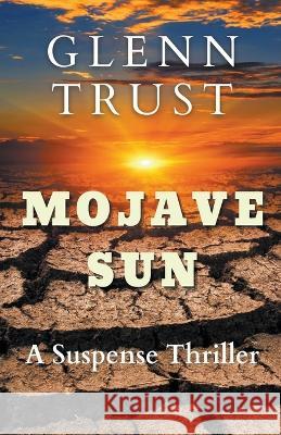 Mojave Sun Glenn Trust   9798215820940 Glenn Trust - książka