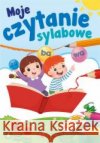 Moje czytanie sylabowe Monika Ślizowska 9788382075632 Skrzat