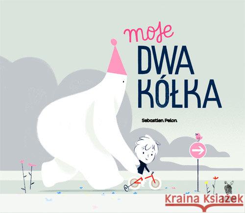 Moje dwa kółka Pelon Sebastien 9788394989095 Tadam - książka