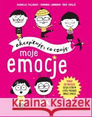 Moje emocje. Akceptuję, co czuję Isabelle Filliozat, Virginie Limousin, ric Veill, 9788327662910 Harperkids - książka