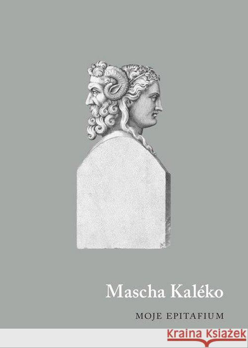 Moje epitafium Kaléko Mascha 9788378660231 Austeria - książka
