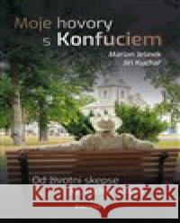 Moje hovory s Konfuciem Jiří Kuchař 9788072815852 Eminent - książka