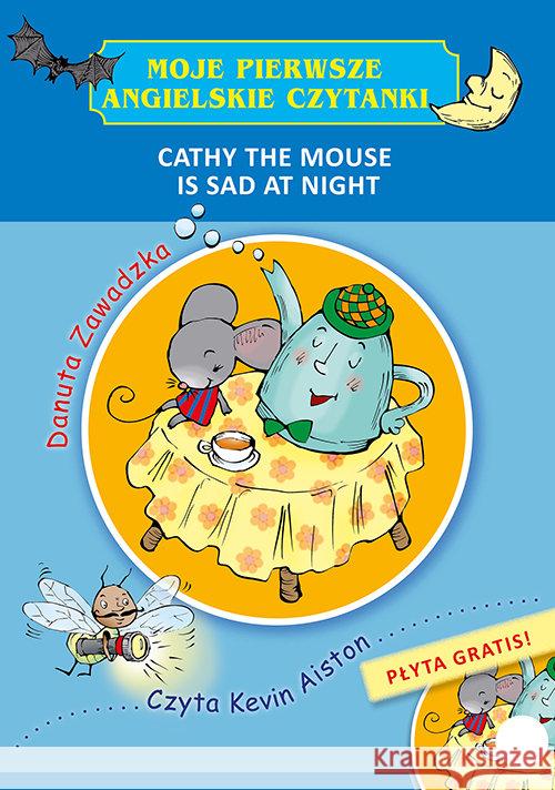 Moje pierwsze angielskie czytanki. Cathy the Mouse Zawadzka Danuta 9788379155200 Skrzat - książka