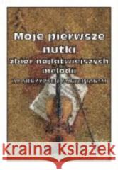 Moje pierwsze nutki na Skrzypce z fortepianem Grażyna Radkowska 9788372151155 Wydawnictwo Muzyczne Contra - książka