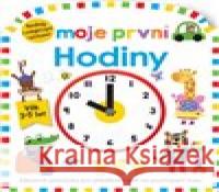 Moje první Hodiny Roger Priddy 9788025631454 Svojtka & Co. - książka