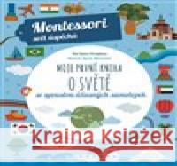 Moje první kniha o světě (Montessori: Svět úspěchů) Agnese Baruzziová 9788027610051 Slovart - książka