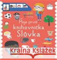 Moje první knihovnička - Slůvka Dawn Machell 9788025630600 Svojtka & Co. - książka