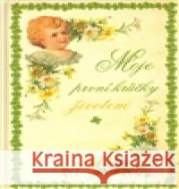 Moje první krůčky životem Klára Trnková 9788087209073 Studio Trnka - książka