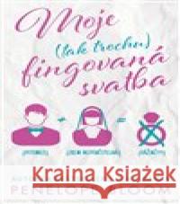 Moje (tak trochu) fingovaná svatba Penelope Bloom 9788027704477 Red - książka