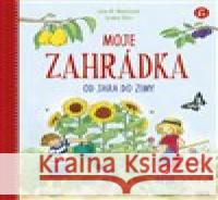 Moje zahrádka - Od jara do zimy Susann Reiss 9788072677436 Junior - książka