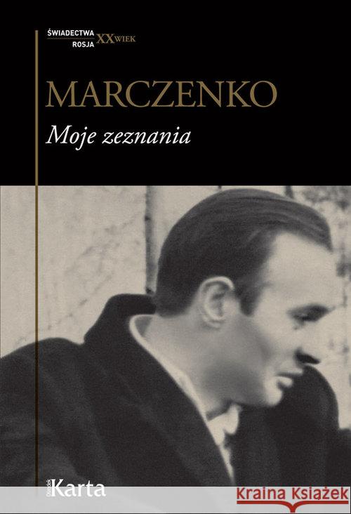 Moje zeznania Marczenko Anatolij 9788361283836 Karta - książka