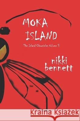 Moka Island Nikki Bennett 9781941036297 Firedrake Books, LLC - książka