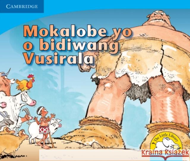 Mokalobe yo o bidiwang Vusirala (Setswana) Vuyokasi Matross Cecilia Ntliziywana Nodumo Mabece 9780521722452 Cambridge University Press - książka