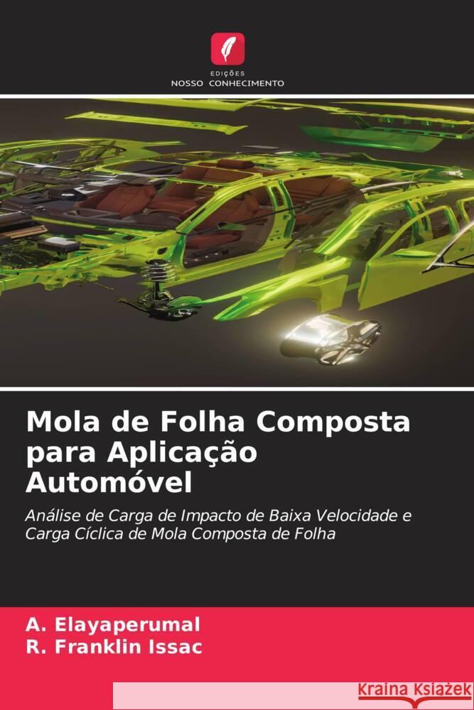 Mola de Folha Composta para Aplicação Automóvel Elayaperumal, A., Franklin Issac, R. 9786204543161 Edições Nosso Conhecimento - książka