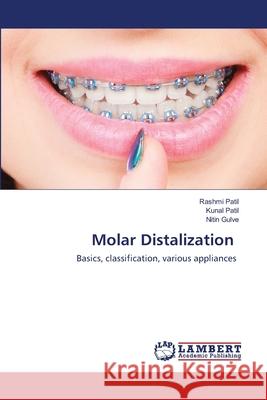 Molar Distalization Patil, Rashmi 9786202669818 LAP Lambert Academic Publishing - książka