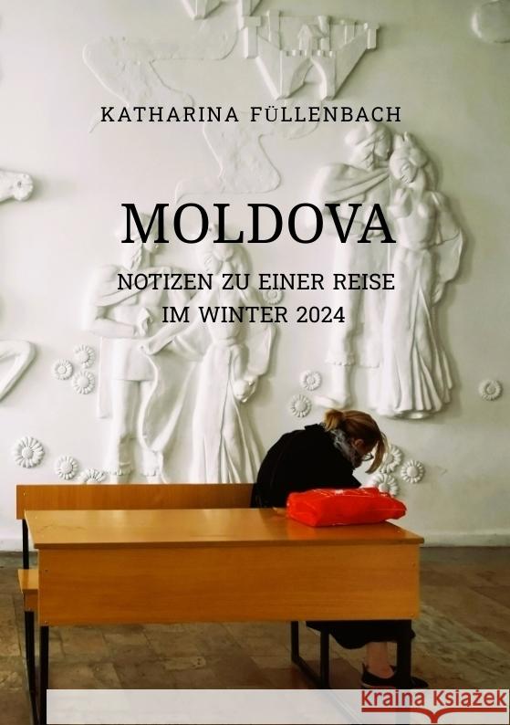 MOLDOVA Füllenbach, Katharina 9783384199478 REISEPOSTILLEN - książka
