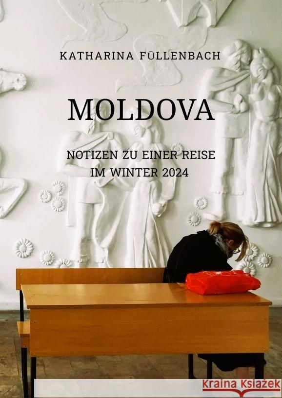 MOLDOVA Füllenbach, Katharina 9783384199485 REISEPOSTILLEN - książka