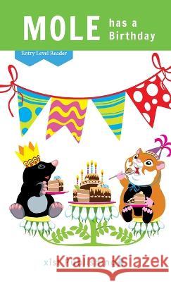 Mole has a Birthday Xist Publishing 9781532438875 Xist Publishing - książka