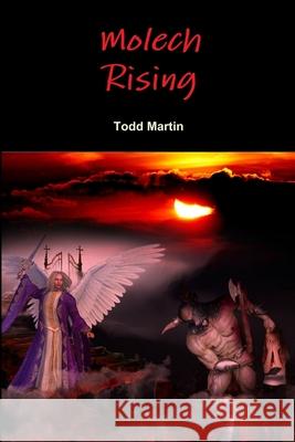 Molech Rising Todd Martin 9781387839346 Lulu.com - książka