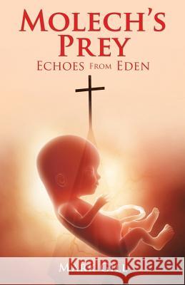 Molech's Prey Mark Gill 9781545619544 Xulon Press - książka