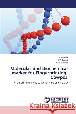 Molecular and Biochemical marker for Fingerprinting: Cowpea Anatala T. J. 9783659239120 LAP Lambert Academic Publishing - książka