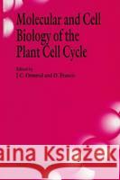 Molecular and Cell Biology of the Plant Cell Cycle Ormrod, J. C. 9780792317678 Kluwer Academic Publishers - książka