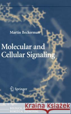 Molecular and Cellular Signaling Martin Beckerman 9780387221304 Springer - książka